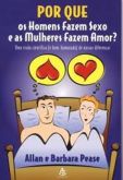 Porque os homens fazem sexo e as mulheres fazem amor